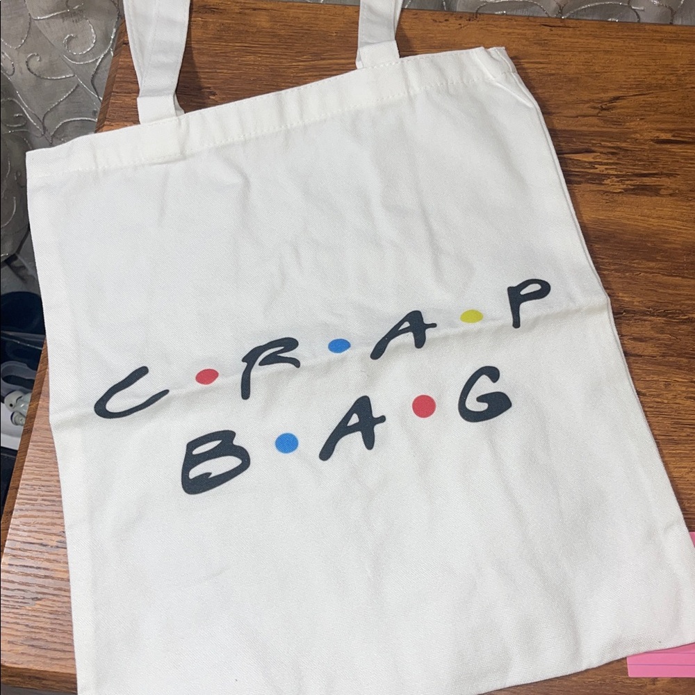 White Tote Bag with Colorful Lettering “crap bag”